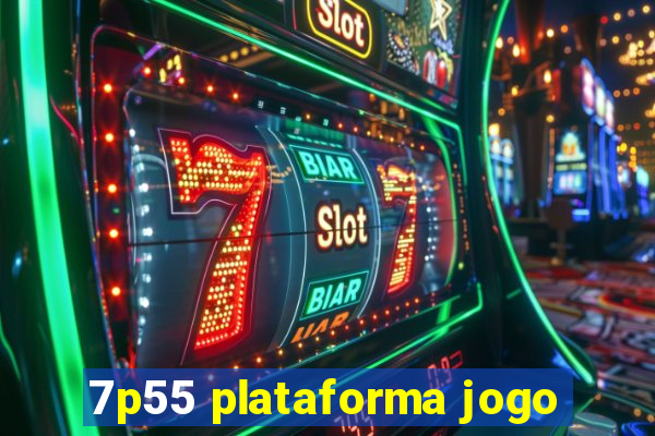 7p55 plataforma jogo